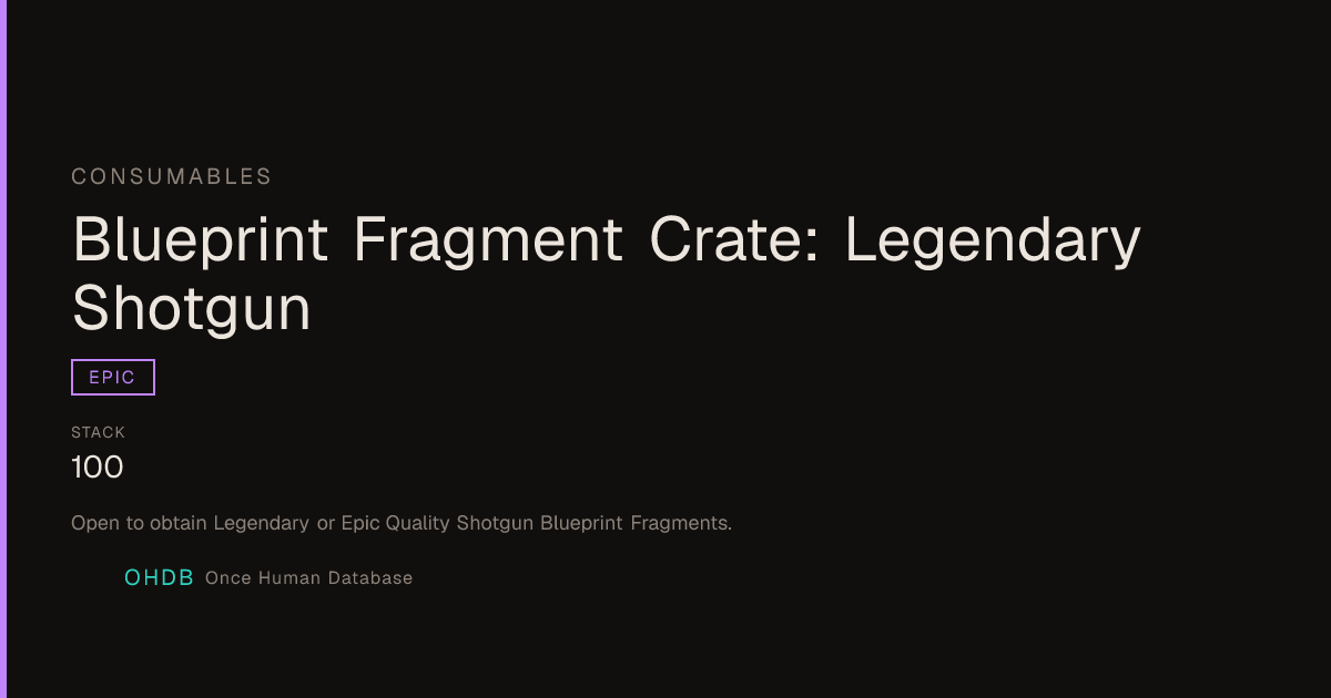 Blueprint Fragment Crate: Legendary Shotgun