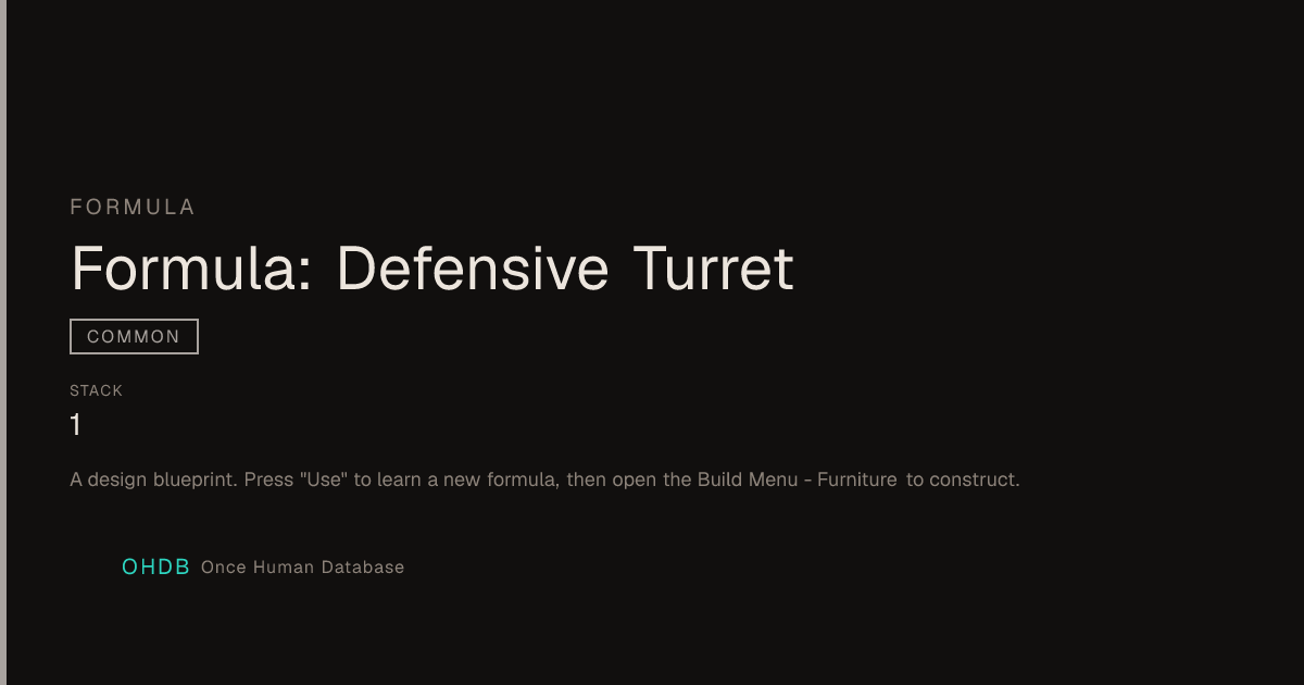 Formula: Defensive Turret