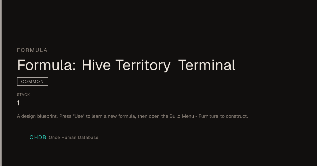Formula: Hive Territory Terminal