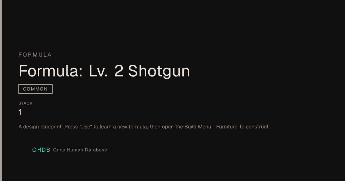 Formula: Lv. 2 Shotgun