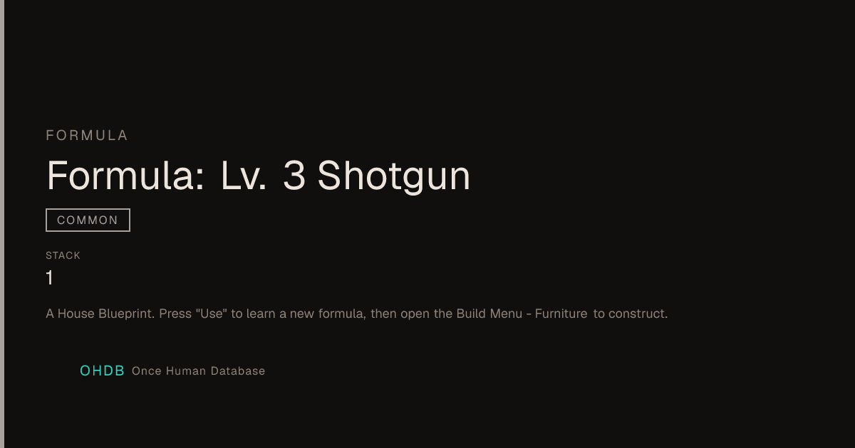 Formula: Lv. 3 Shotgun