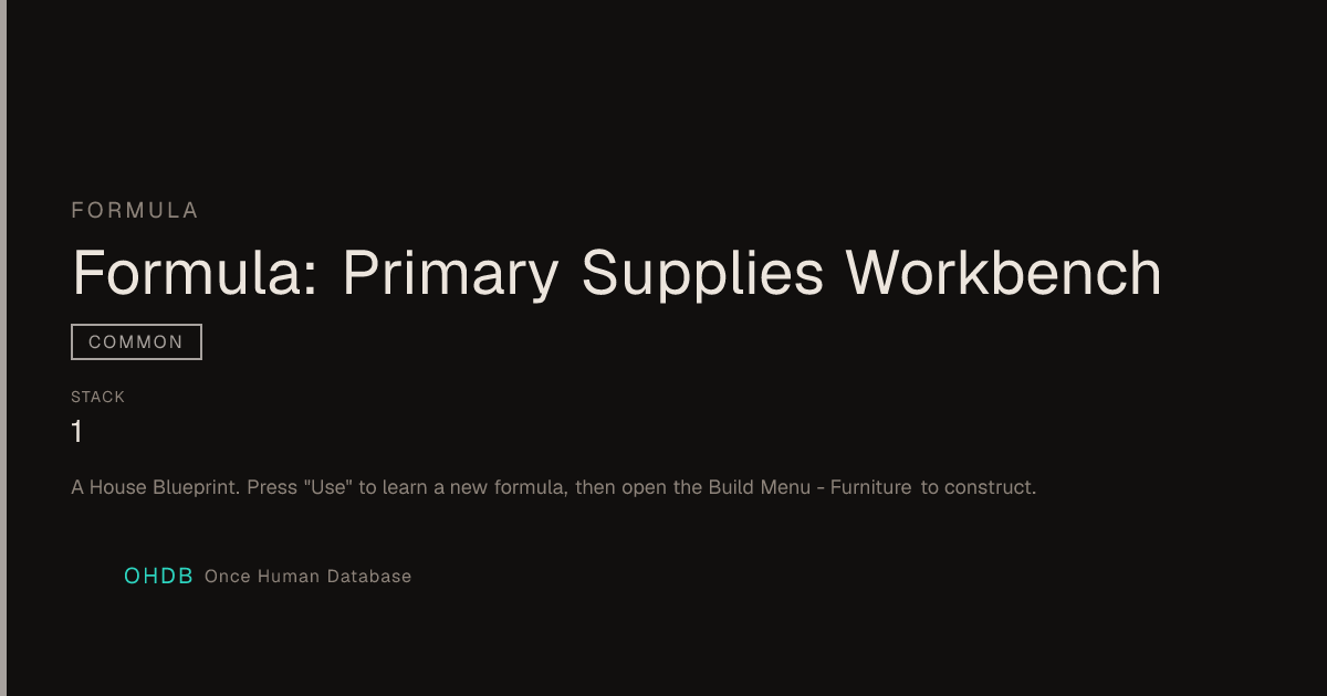 Formula: Primary Supplies Workbench