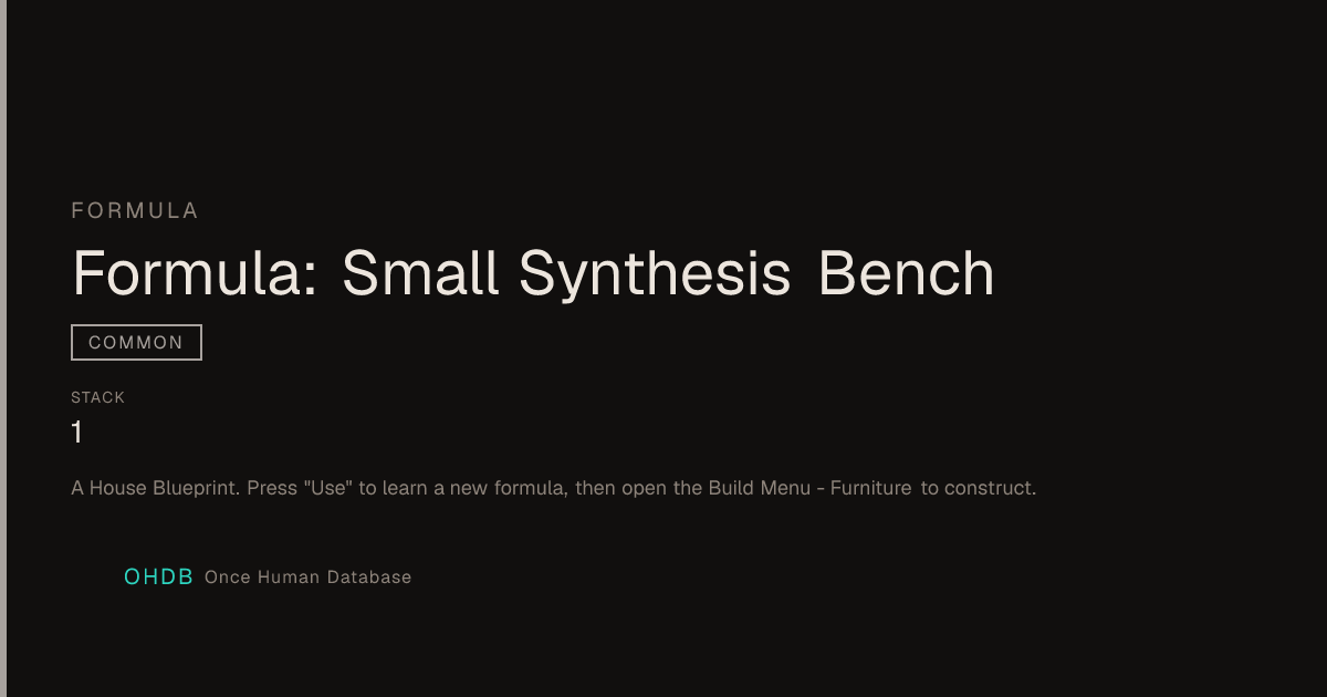Formula: Small Synthesis Bench