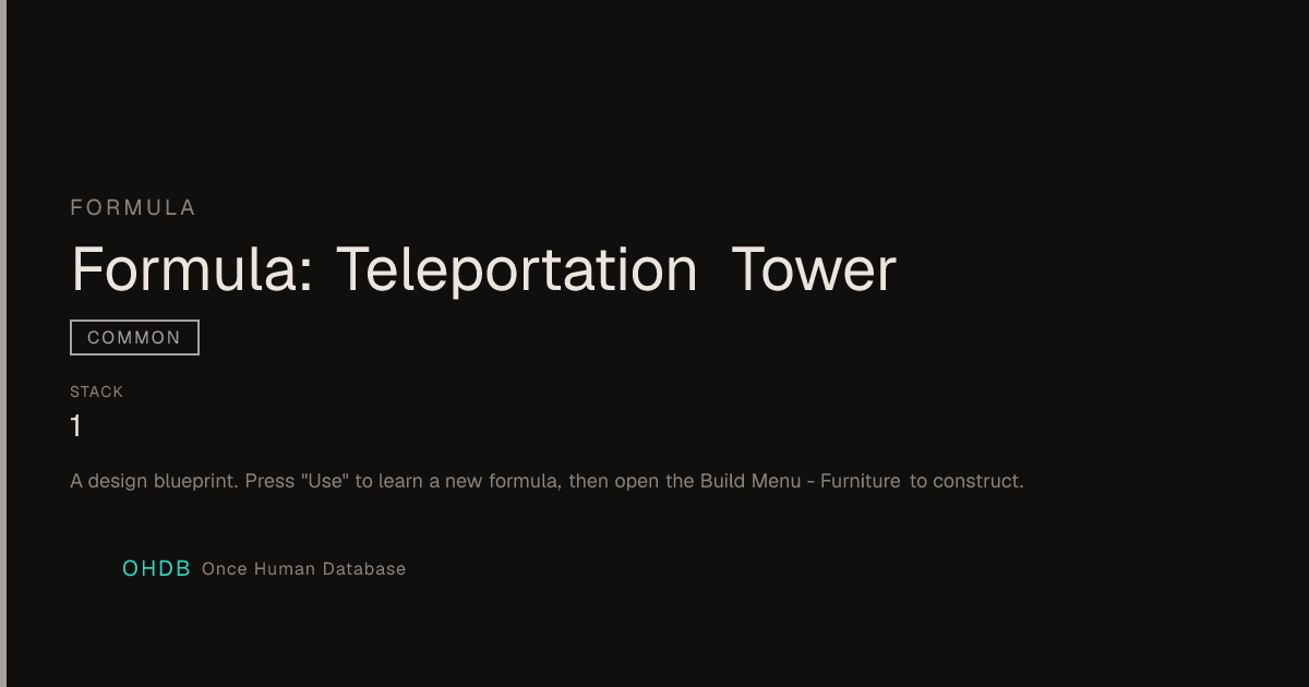 Formula: Teleportation Tower