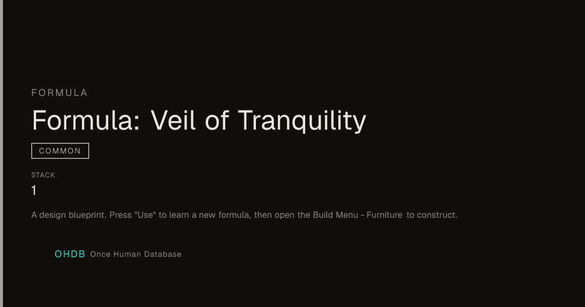 Formula: Veil of Tranquility