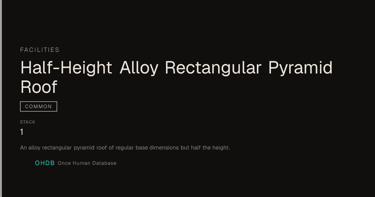 Half-Height Alloy Rectangular Pyramid Roof