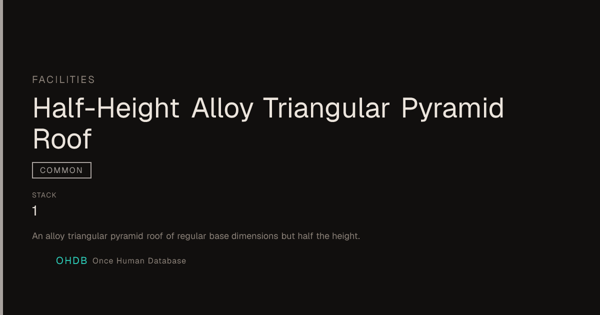 Half-Height Alloy Triangular Pyramid Roof
