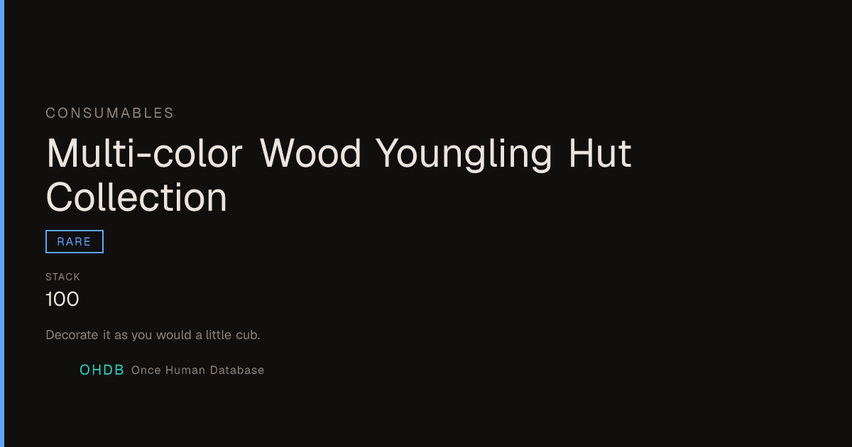 Multi-color Wood Youngling Hut Collection
