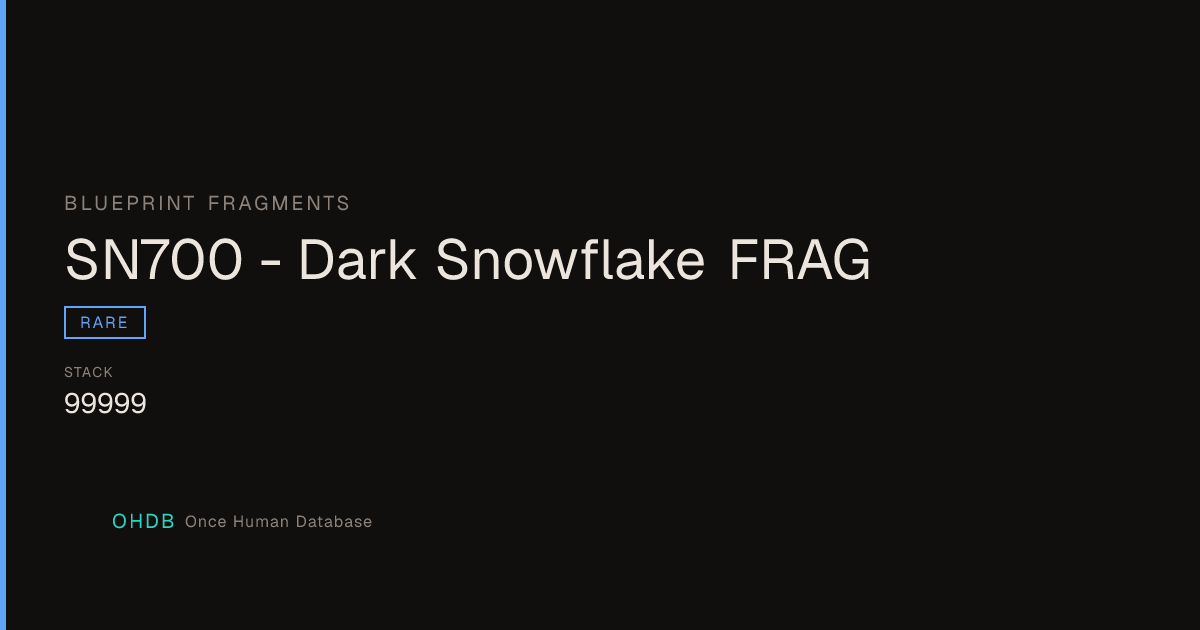 SN700 - Dark Snowflake FRAG