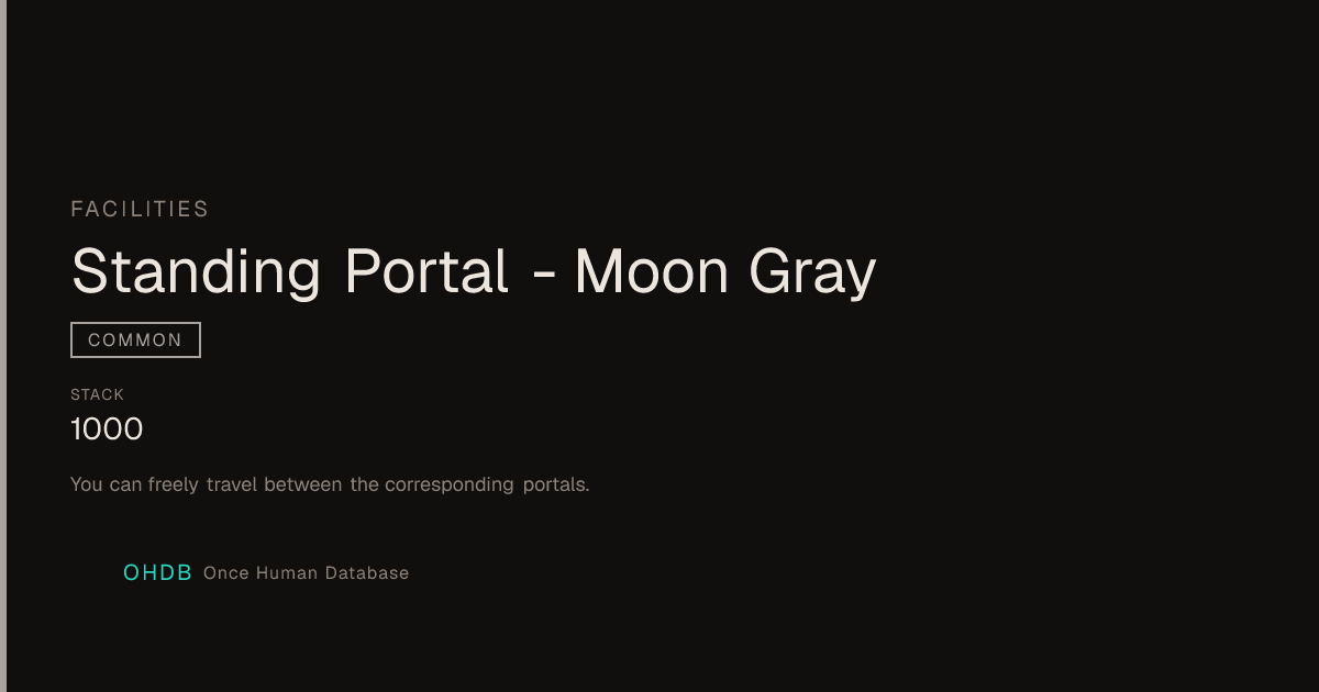 Standing Portal - Moon Gray