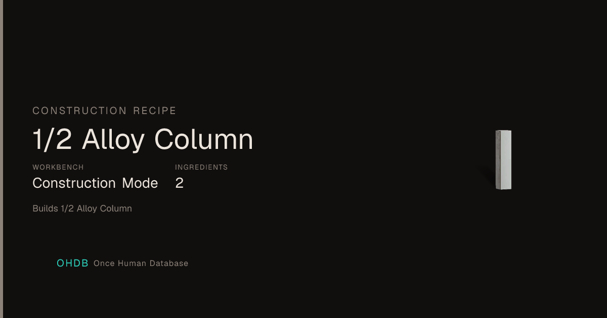 1/2 Alloy Column