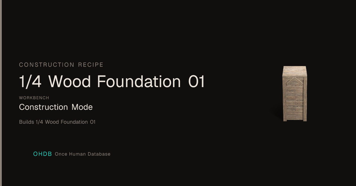 1/4 Wood Foundation 01