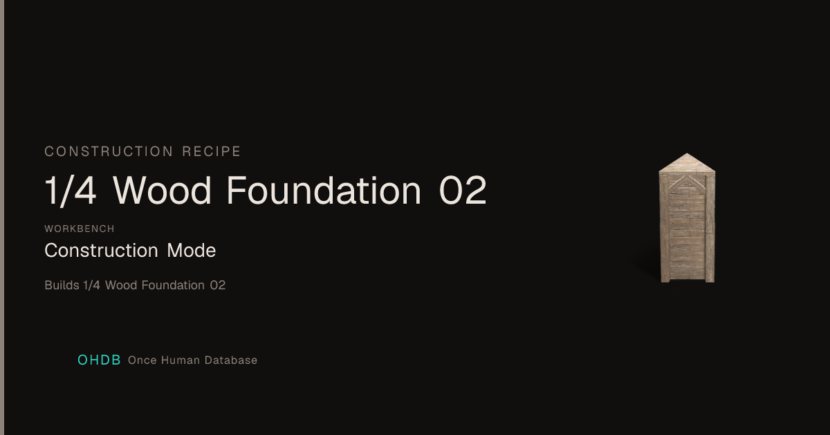 1/4 Wood Foundation 02