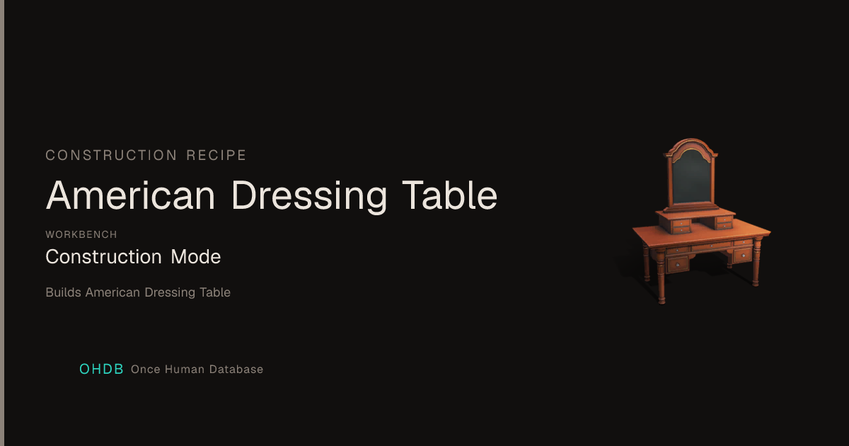 American Dressing Table