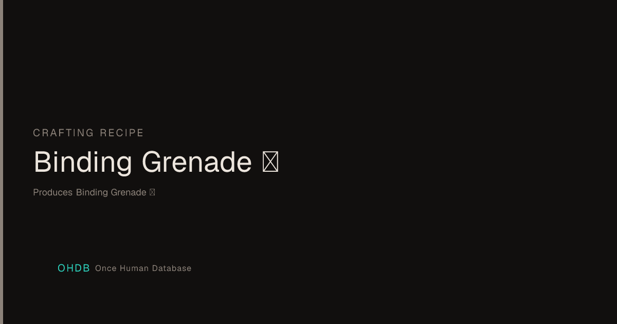 Binding Grenade Ⅱ