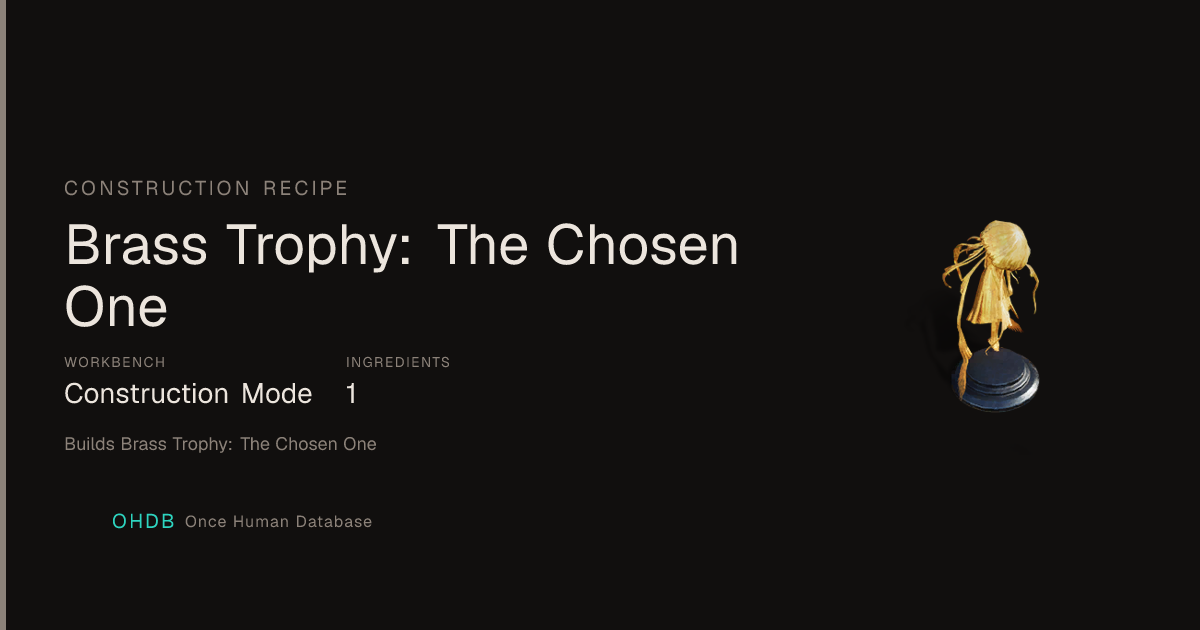 Brass Trophy: The Chosen One