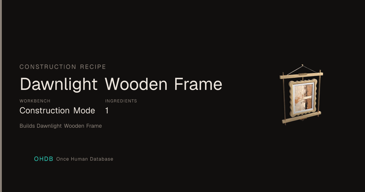 Dawnlight Wooden Frame