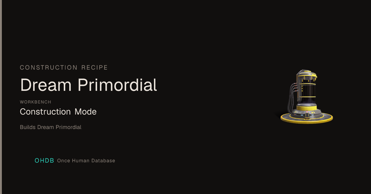 Dream Primordial