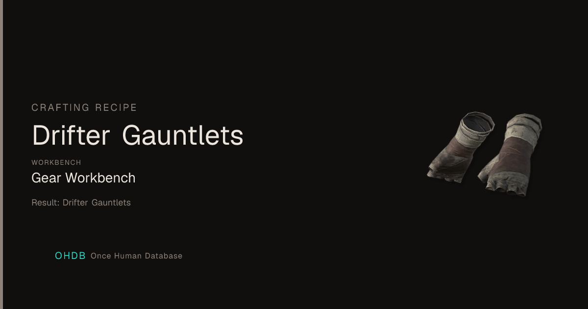 Drifter Gauntlets