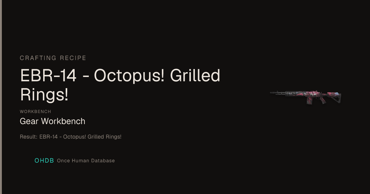 EBR-14 - Octopus! Grilled Rings!