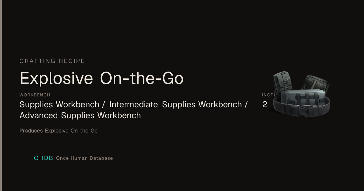 Explosive On-the-Go