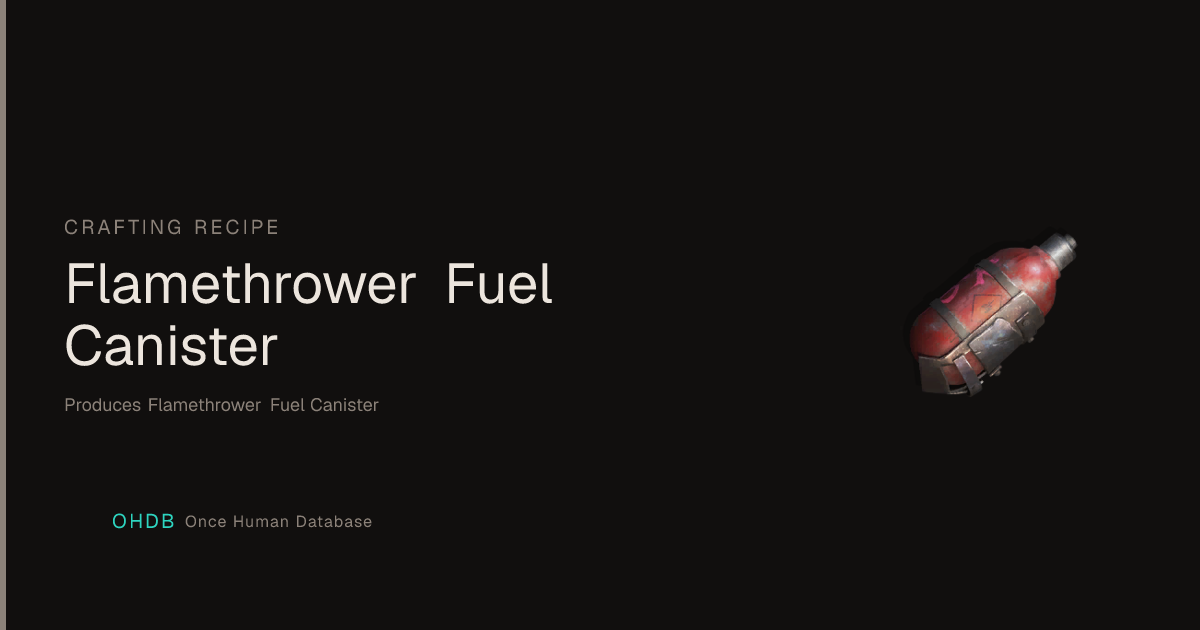 Flamethrower Fuel Canister