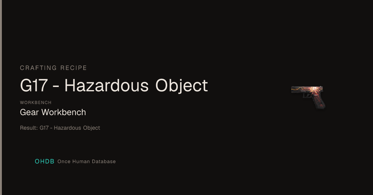 G17 - Hazardous Object