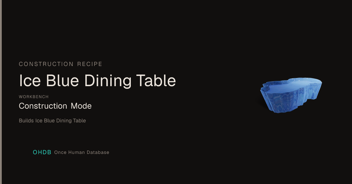 Ice Blue Dining Table