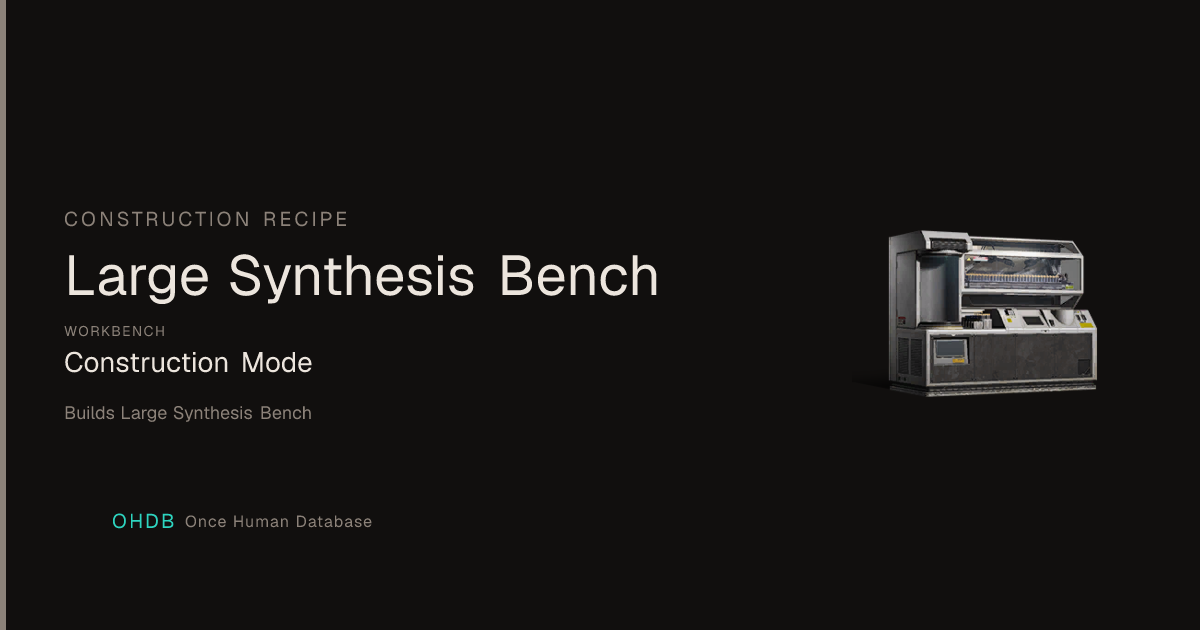 Large Synthesis Bench