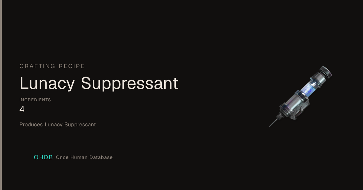 Lunacy Suppressant