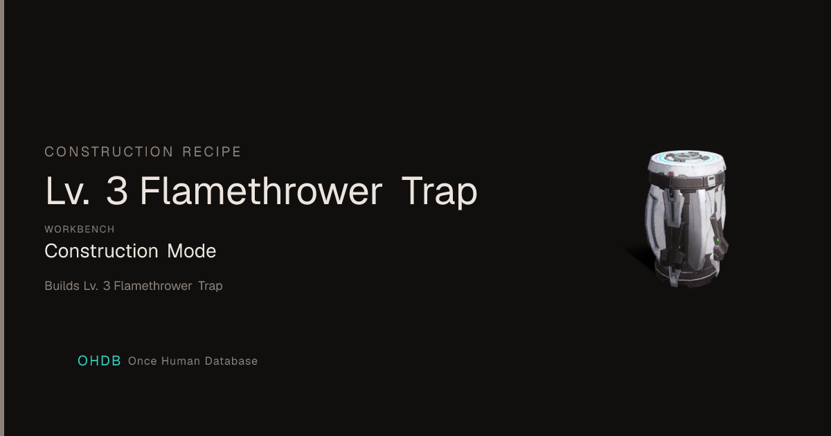 Lv. 3 Flamethrower Trap