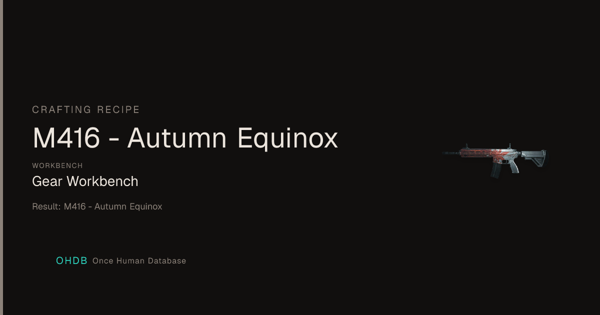 M416 - Autumn Equinox