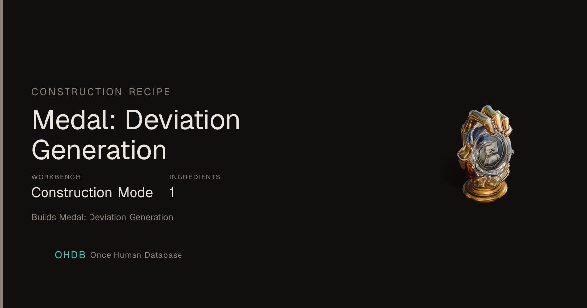 Medal: Deviation Generation