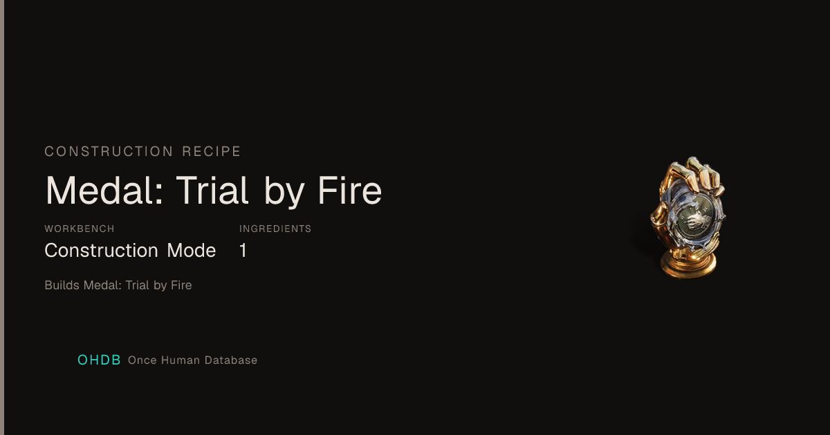 Medal: Trial by Fire