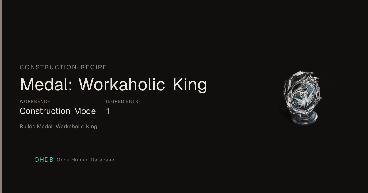 Medal: Workaholic King