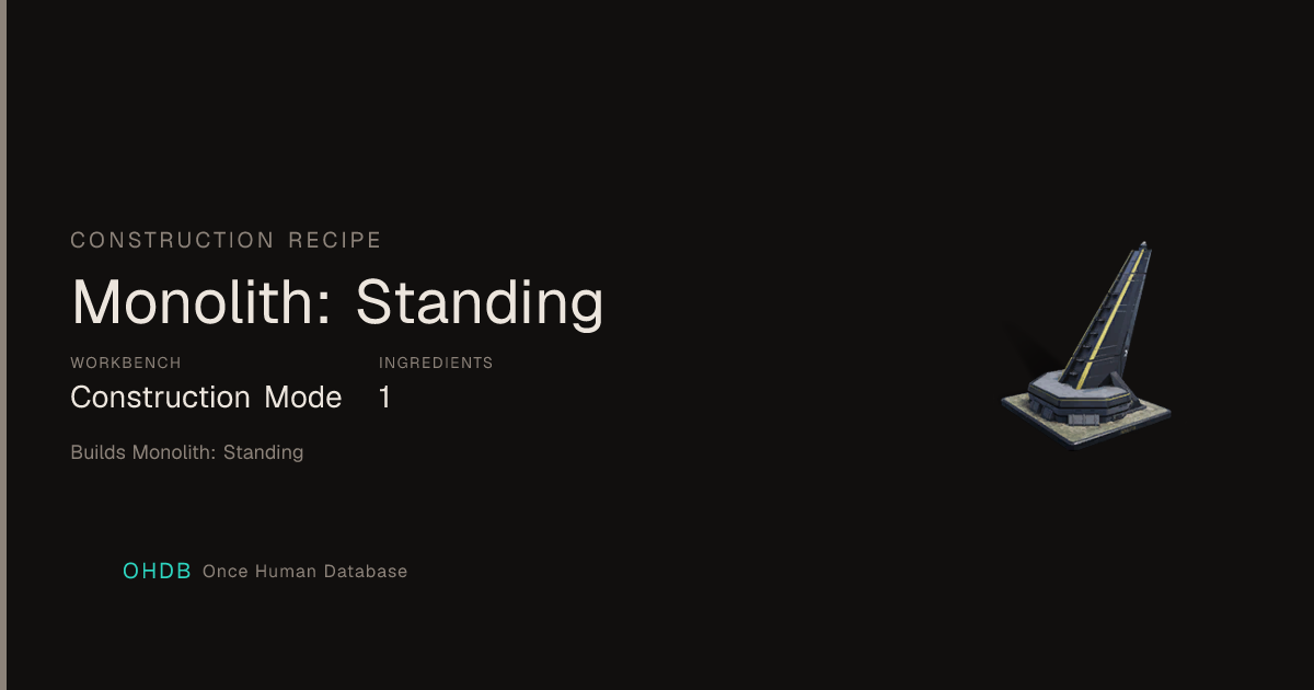 Monolith: Standing