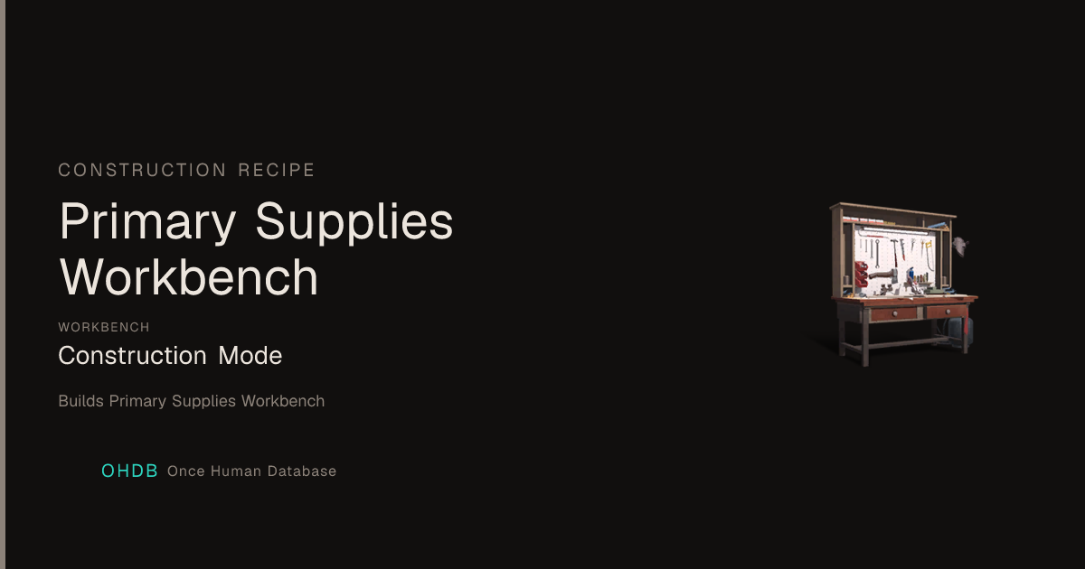 Primary Supplies Workbench