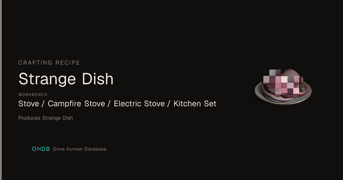 Strange Dish