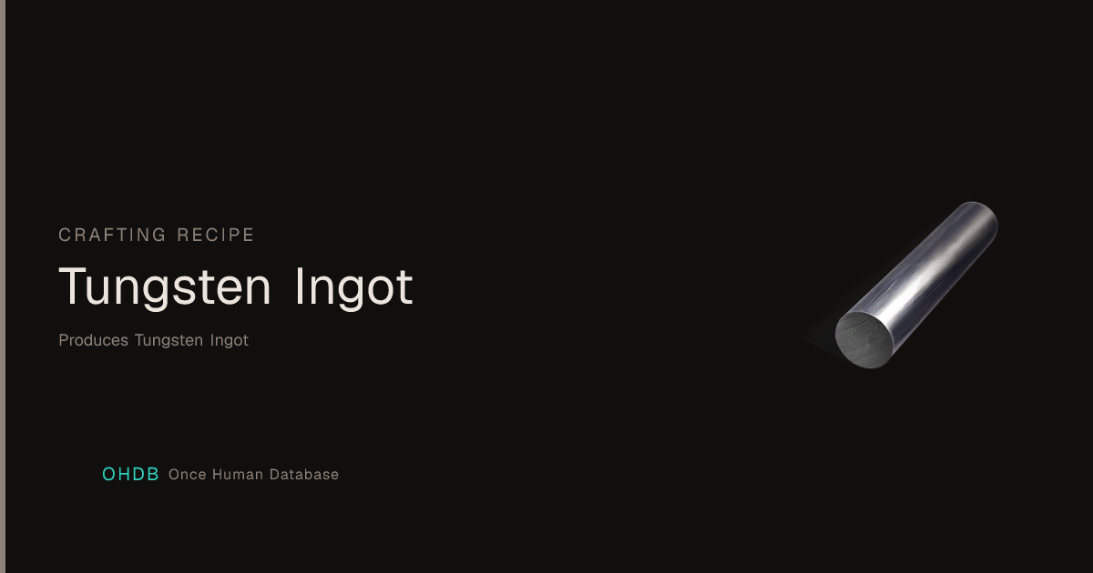 Tungsten Ingot